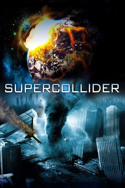 постер Суперколлайдер онлайн в HD